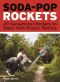 [Soda 01] • Soda-Pop Rockets · 20 Sensational Rockets to Make From Plastic Bottles